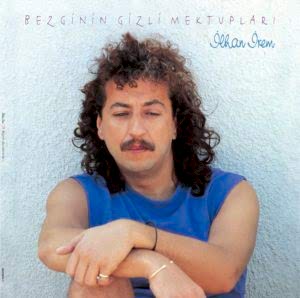 İLHAN İREM - BEZGİNİN GİZLİ MEKTUPLARI