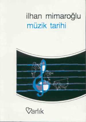 İLHAN MİMAROGLU - MÜZİK TARİHİ