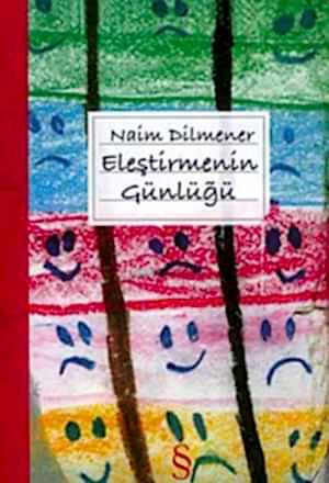 NAİM DİLMENER - ELEŞTİRMENİN GÜNLÜĞÜ