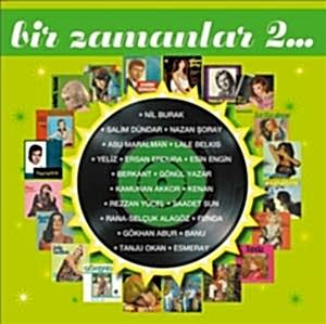 ÇEŞİTLİ SANATÇILAR - BİR ZAMANLAR 2