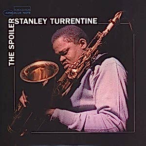 STANLEY TURRENTINE - THE SPOILER