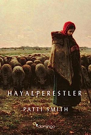 PATTI SMITH - HAYALPERESTLER