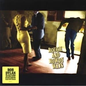 BOB DYLAN - ROUGH AND ROWDY WAYS (RENKLİ PLAK)