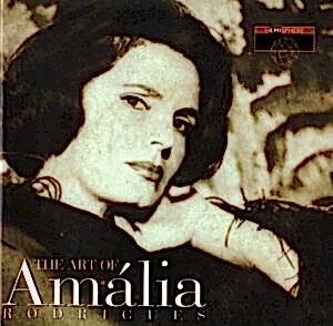 AMALIA RODRIGUES - THE ART OF AMALIA RODRIGUES