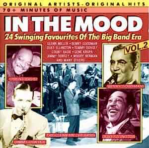 ÇEŞİTLİ SANATÇILAR - IN THE MOOD 24 SWINGING FAVOURITES OF THE BIG BAND ERA VOL. 2