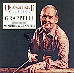 STEPHANE GRAPPELLI - UNFORGETTABLE CLASSICS