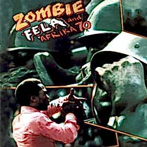 FELA AND AFRIKA 70 - ZOMBIE