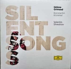 HELENE GRIMAUD - KONSTANTIN KRIMMEL - VALENTIN SILVESTROV - SILENT SONGS