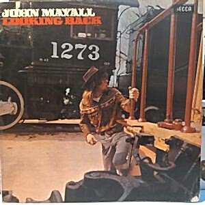JOHN MAYALL - LOOKING BACK