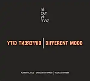 ALPER YILMAZ - DIFFERENT CITY DIFFERENT MOOD