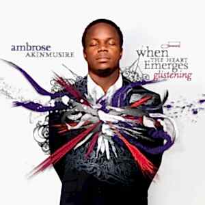 AMBROSE AKINMUSIRE - WHEN THE HEART EMERGES GLISTENING