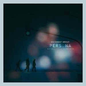 ERCÜMENT ORKUT - PERSONA
