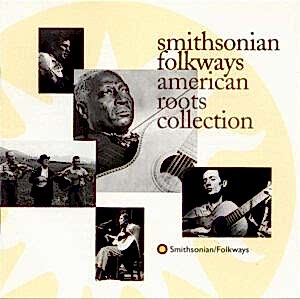 ÇEŞİTLİ SANATÇILAR - SMITHSONIAN FOLKWAYS - AMERICAN ROOTS COLLECTION