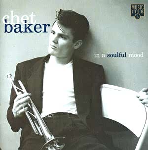 CHET BAKER - IN A SOULFUL MOOD