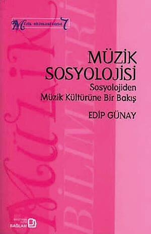 EDİP GÜNAY - MÜZİK SOSYOLOJİSİ