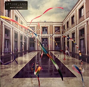 EFTERKLANG - MAGIC CHAIRS