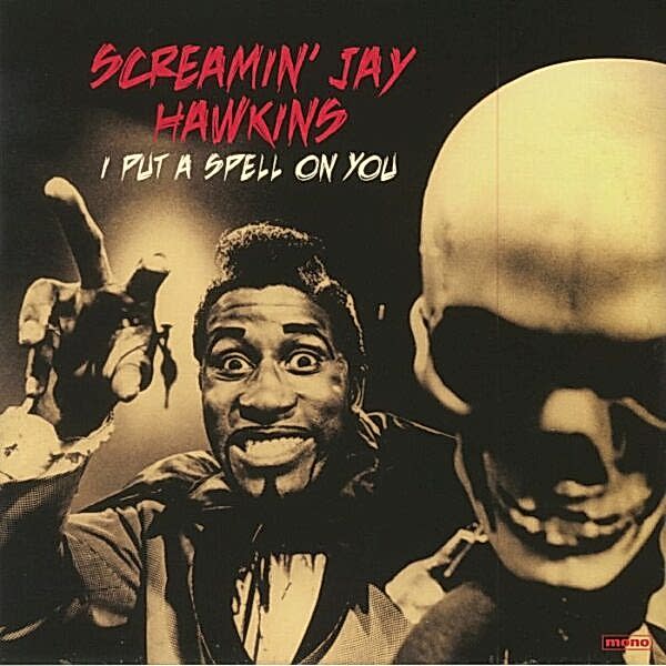SCREAMIN' JAY HAWKINS - I PUT A SPELL ON YOU PLAK ÖN