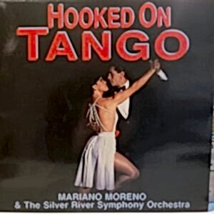 MARIANO MORENO - HOOKED ON TANGO