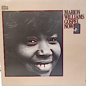 MARION WILLIAMS - GOSPEL NOW