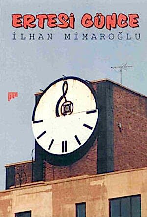 İLHAN MİMAROĞLU - ERTESİ GÜNCE