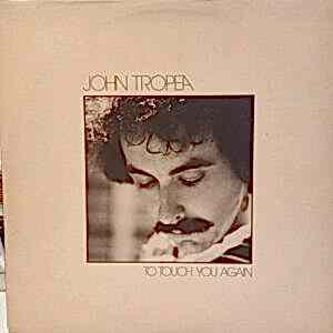 JOHN TROPEA - TO TOUCH YOU AGAIN