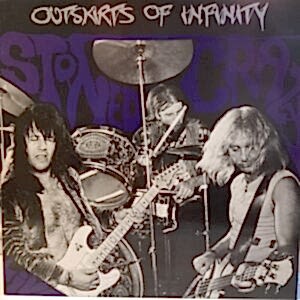 OUTSKIRTS OF INFINITY - STONED CRAZY