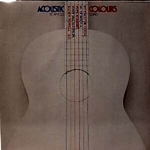 ÇEŞİTLİ SANATÇILAR - ACOUSTIC COLOURS - THE FAMOUS GUITARS