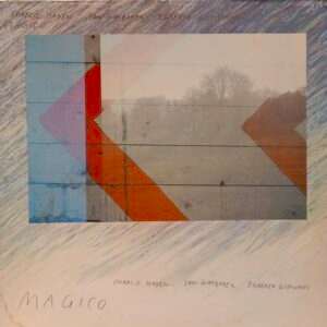 CHARLIE HADEN - JAN GARBAREK - EGBERTO GISMONTI - MAGICO