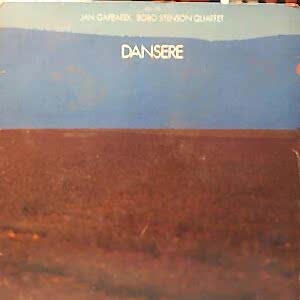 JAN GARBAREK - BOBO STENSON QUARTET - DANSERE