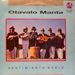 OTAVALO MANTA - SENTIMIENTO NOBLE
