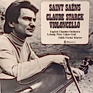 SAINT-SAENS - CLAUDE STARCK - VIOLONCELLO