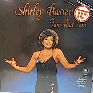 SHIRLEY BASSEY - I AM WHAT I AM