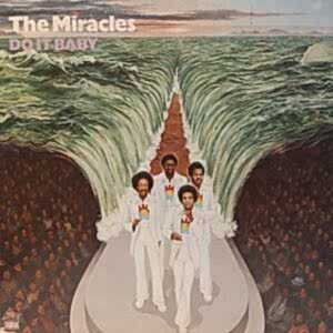 THE MIRACLES - DO IT BABY