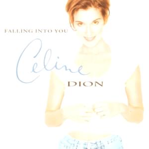 CELINE DION - FALLING INTO YOU