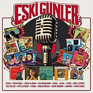 ÇEŞİTLİ SANATÇILAR - ESKİ GÜNLER