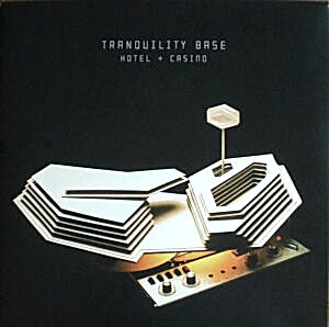 ARCTIC MONKEYS - TRANQUILITY BASE HOTEL + CASINO