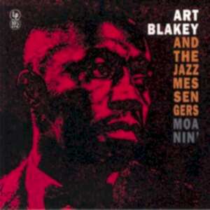 ART BLAKEY & THE JAZZ MESSENGERS - MOANIN' (RENKLİ PLAK)