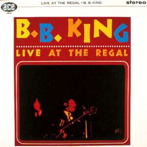 B. B. KING - LIVE AT THE REGAL