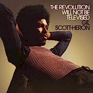 GIL SCOTT-HERON - THE REVOLUTION WILL NOT BE TELEVISED