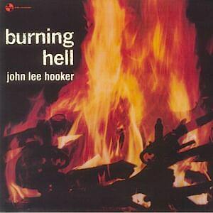 JOHN LEE HOOKER - BURNING HELL