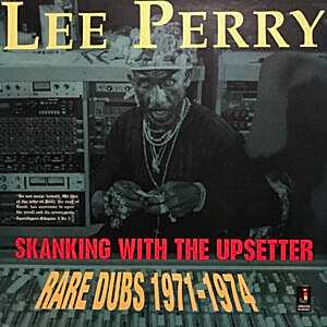 LEE PERRY - SHANKING WITH THE UPSETTER - RARE DUBS 1971-1974