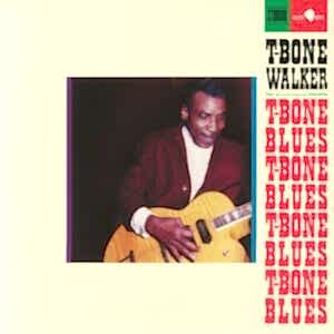 T-BONE WALKER - T-BONE BLUES