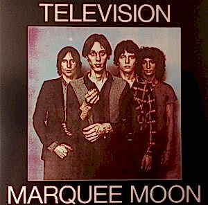 TELEVISION - MARQUEE MOON