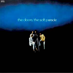 THE DOORS - THE SOFT PARADE