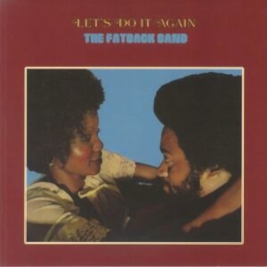 THE FATBACK BAND - LET'S DO IT AGAIN